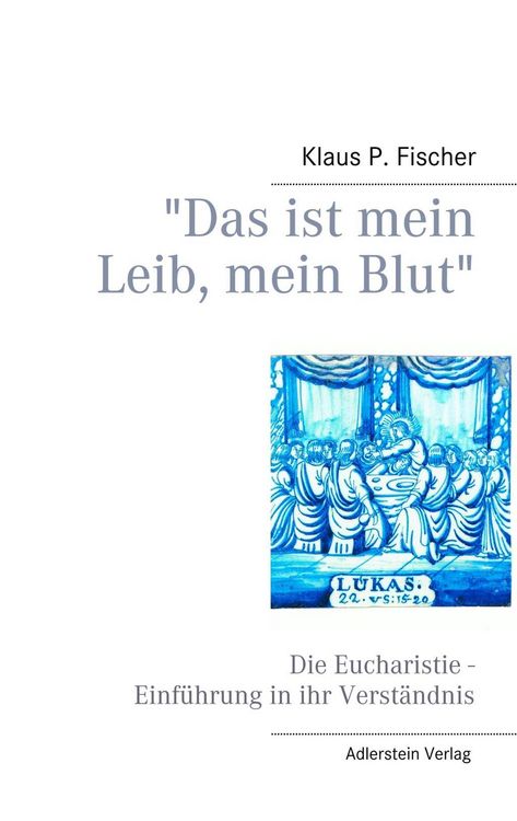 Produktbild: "Das ist mein Leib, mein Blut"