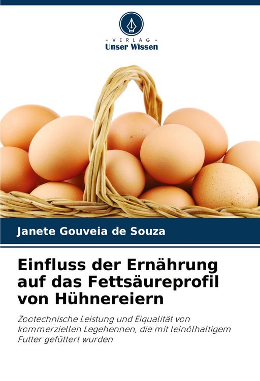 Produktbild: Einfluss der Ern&auml;hrung auf das Fetts&auml;ureprofil von H&uuml;hnereiern