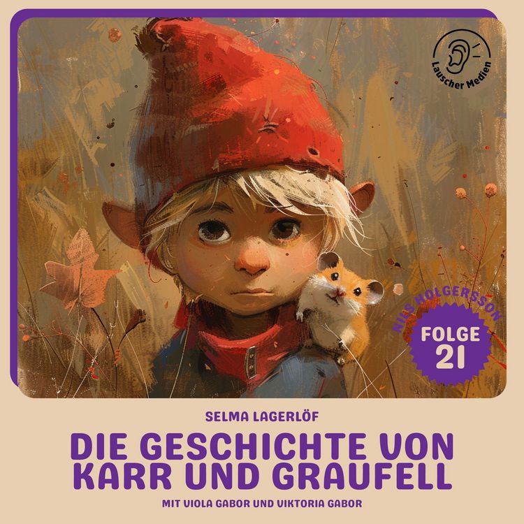 Produktbild: Die Geschichte von Karr und Graufell (Nils Holgersson, Folge 21)