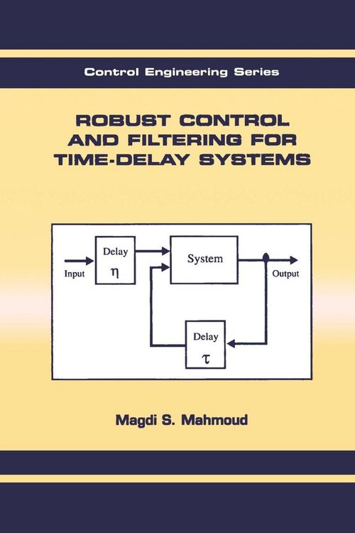 Produktbild: Robust Control and Filtering for Time-Delay Systems
