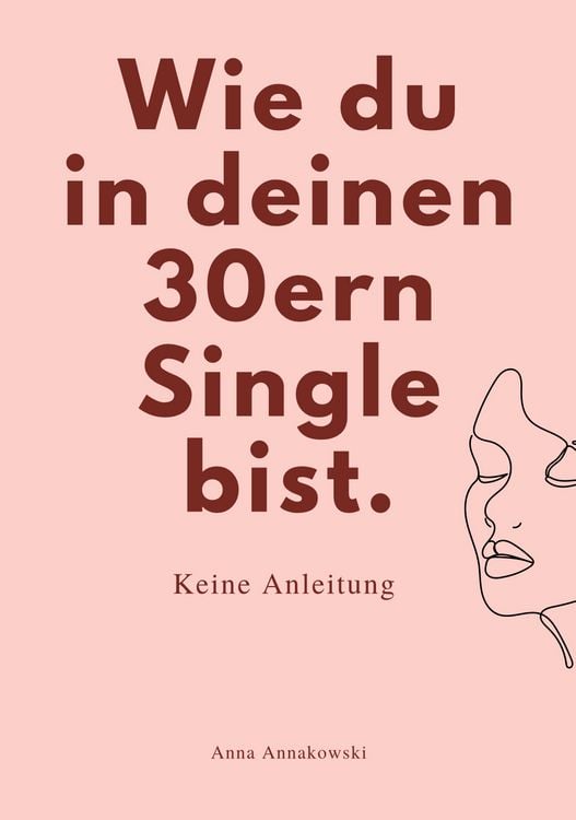 Produktbild: Wie Du in Deinen 30ern Single Bist.