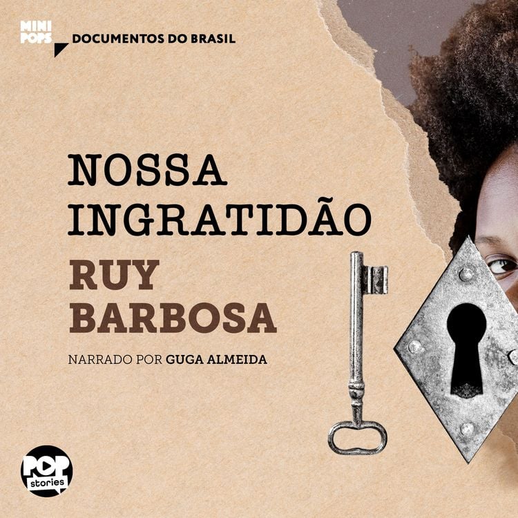 Produktbild: Nossa ingratid&atilde;o: Trechos selecionados de "Di&aacute;rio de not&iacute;cias de Ruy Barbosa"