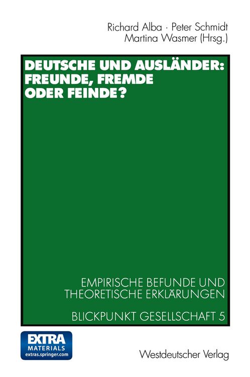 Produktbild: Deutsche und Ausl&auml;nder: Freunde, Fremde oder Feinde?