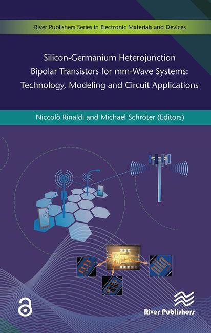 Produktbild: Silicon-Germanium Heterojunction Bipolar Transistors for MM-Wave Systems Technology, Modeling and Circuit Applications