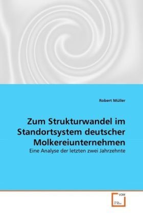 Produktbild: M&uuml;ller, R: Zum Strukturwandel im Standortsystem deutscher Mo