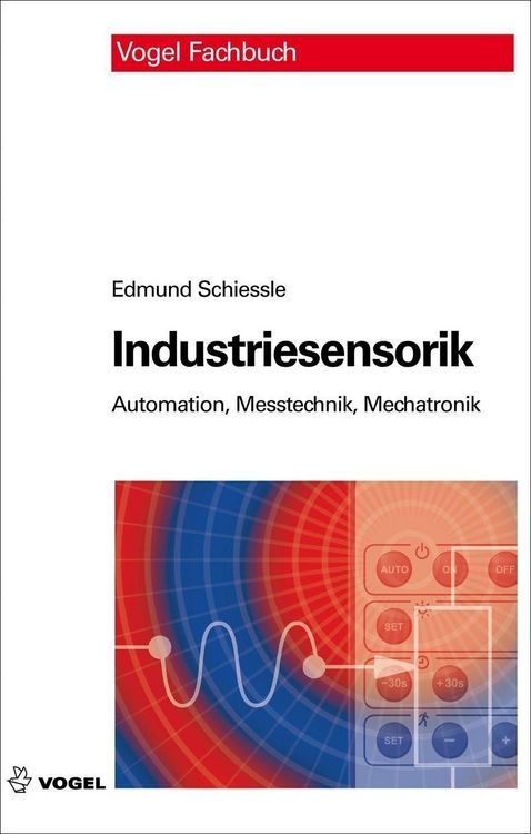 Bild vom Artikel Industriesensorik vom Autor Edmund Schiessle