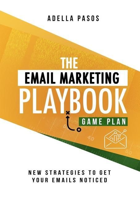 Produktbild: The Email Marketing Playbook - New Strategies to Get Your Emails Noticed: Learn How to use Email Marketing to get Sales and Build High Quality Email M
