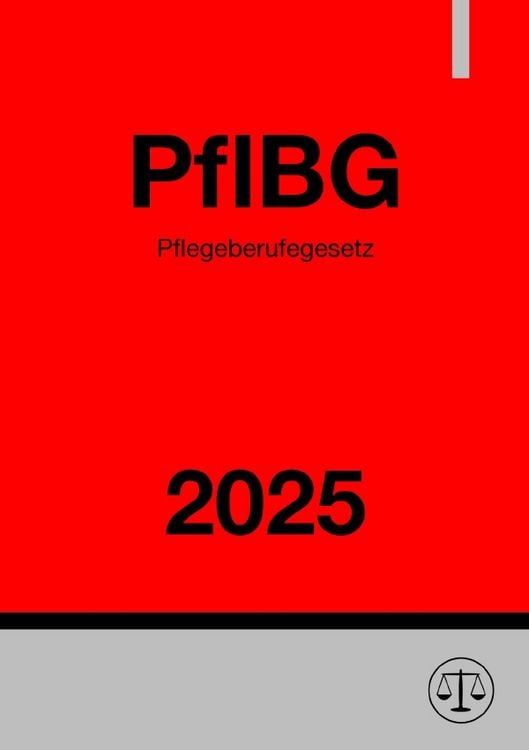 Produktbild: Pflegeberufegesetz - PflBG 2025