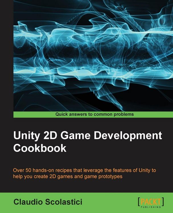 Produktbild: Unity 2D Game Development Cookbook