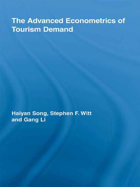 Produktbild: The Advanced Econometrics of Tourism Demand