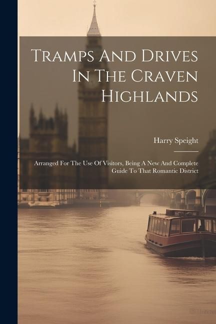 Produktbild: Tramps And Drives In The Craven Highlands