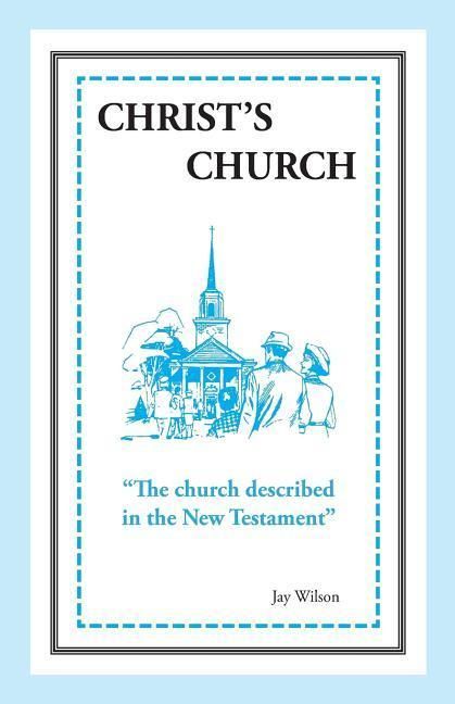 Produktbild: Christ's Church: The Church Described in the New Testament