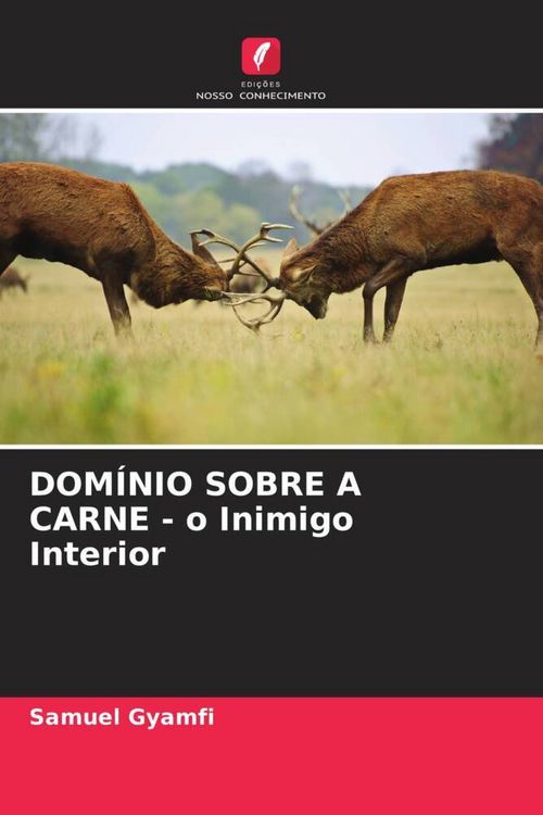 Produktbild: DOM&Iacute;NIO SOBRE A CARNE - o Inimigo Interior