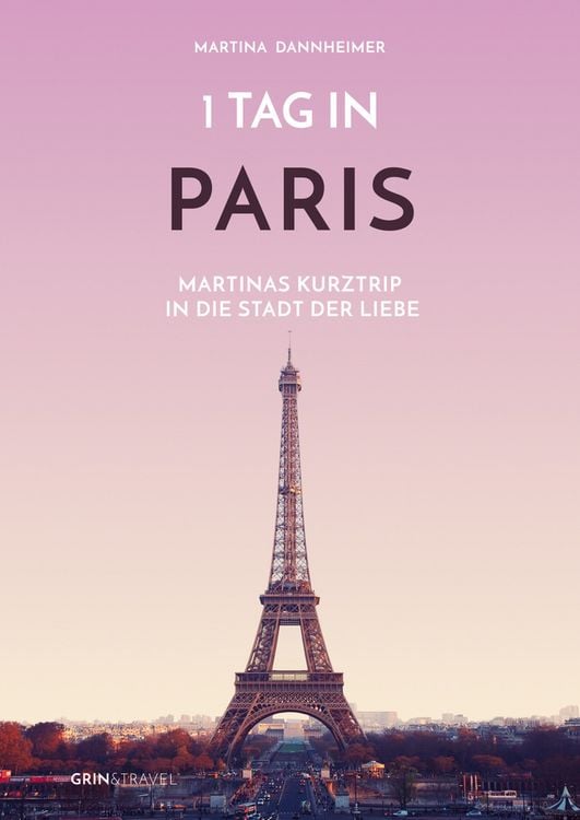 Bild vom Artikel 1 Tag in Paris vom Autor Martina Dannheimer