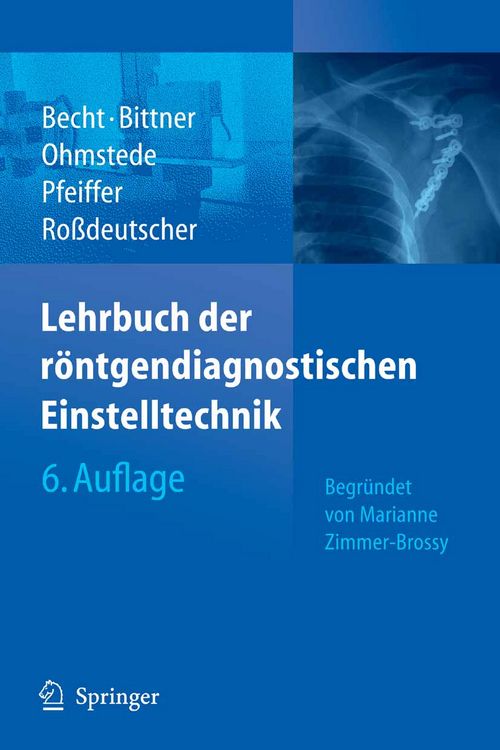 Produktbild: Lehrbuch der r&ouml;ntgendiagnostischen Einstelltechnik