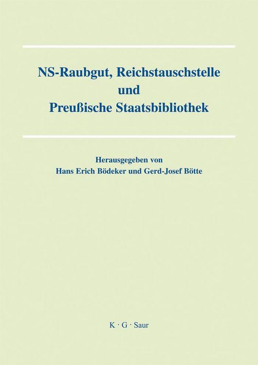 Produktbild: NS-Raubgut, Reichstauschstelle und Preussische Staatsbibliothek
