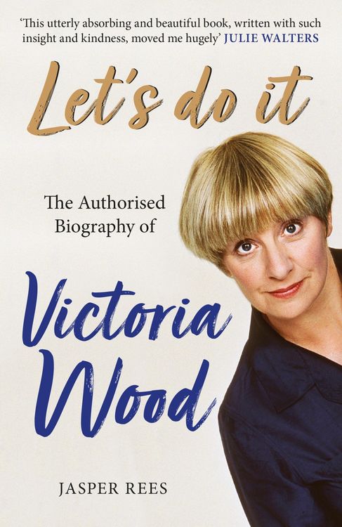 Produktbild: Let's Do It: The Authorised Biography of Victoria Wood