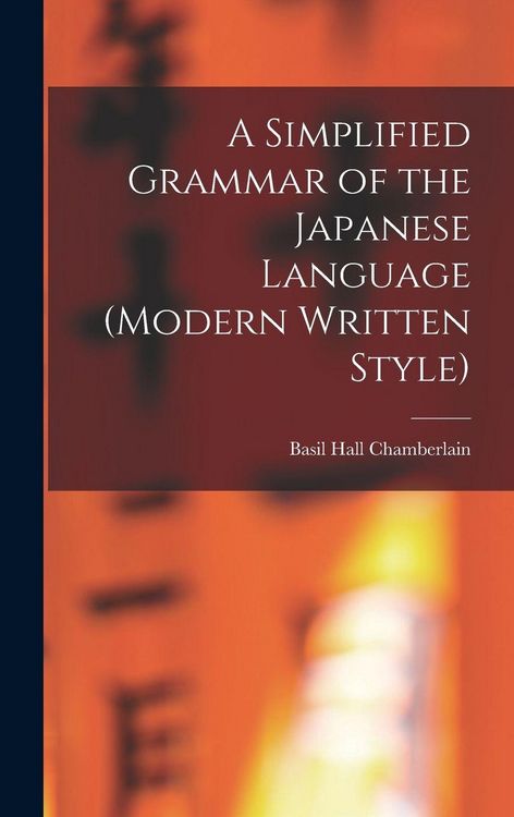 Produktbild: A Simplified Grammar of the Japanese Language (modern Written Style)