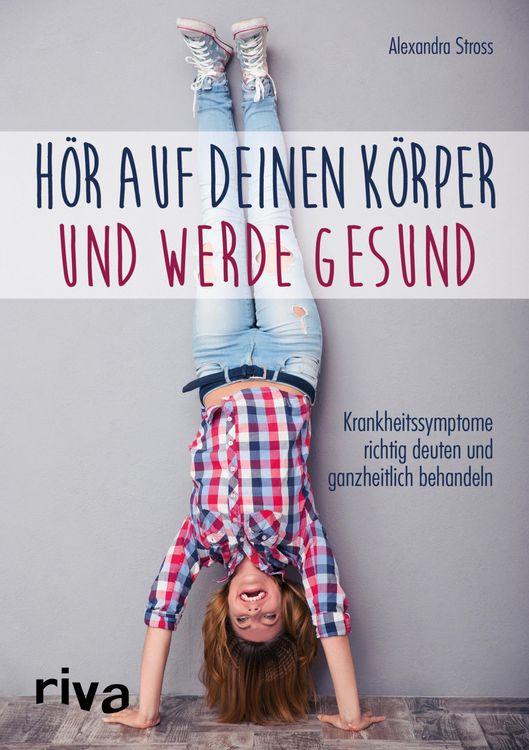 Produktbild: H&ouml;r auf deinen K&ouml;rper und werde gesund