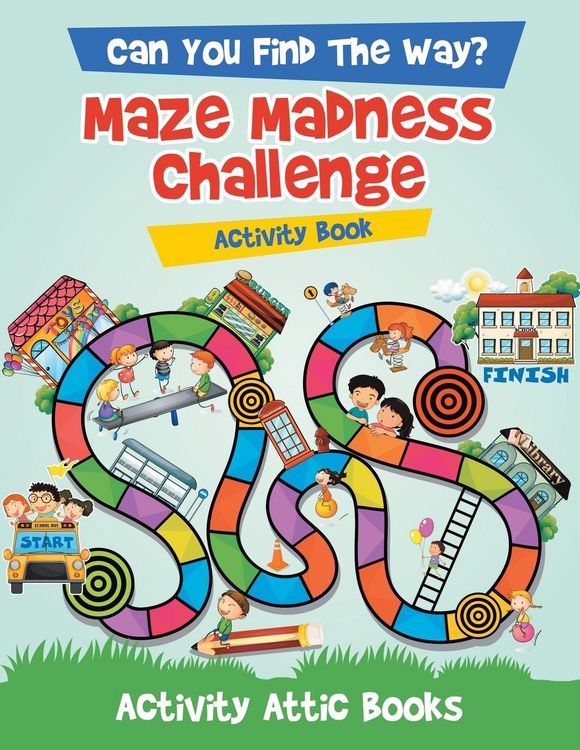 Produktbild: Can You Find The Way? Maze Madness Challenge Activity Book