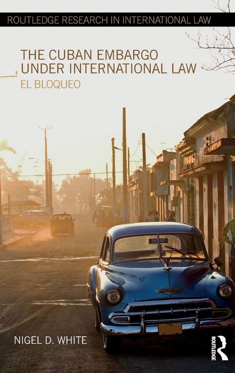 Produktbild: The Cuban Embargo under International Law