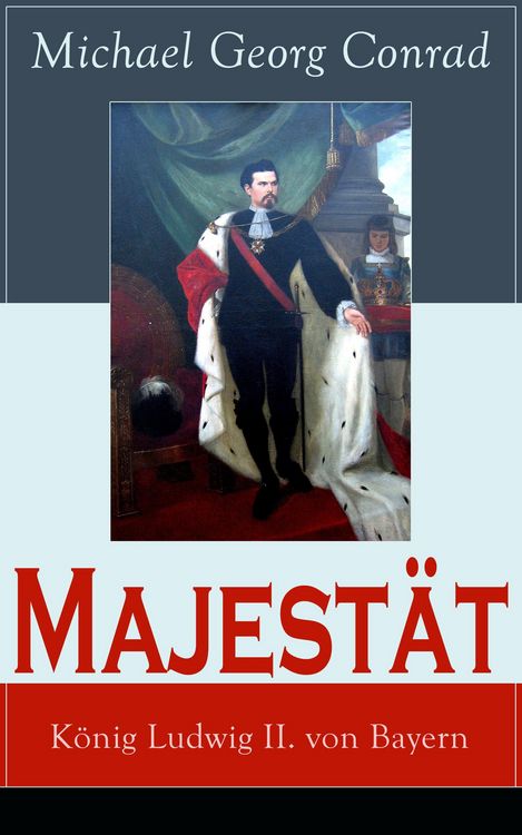 Produktbild: Majest&auml;t: K&ouml;nig Ludwig II. von Bayern