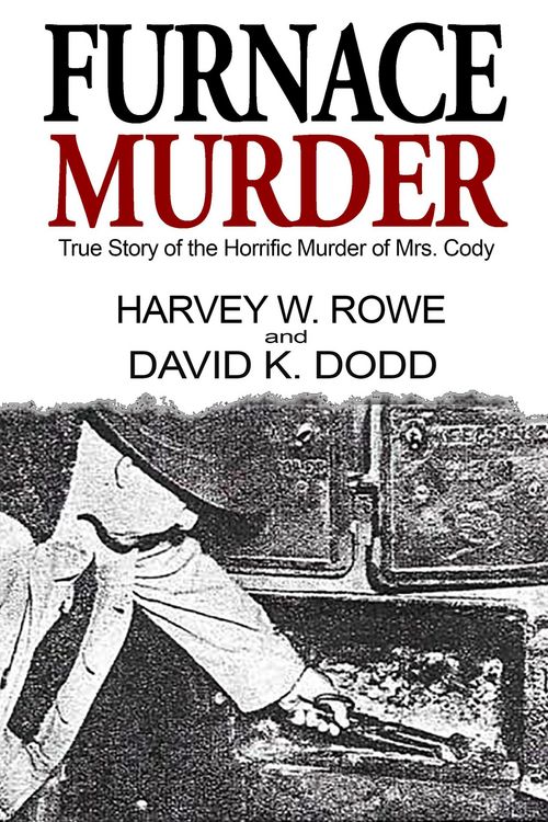 Produktbild: Furnace Murder: True Story of the Horrific Murder of Mrs. Cody
