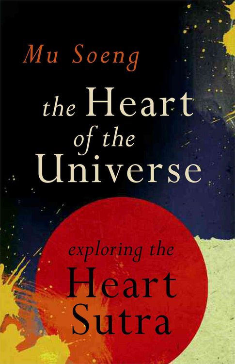 Produktbild: The Heart of the Universe: Exploring the Heart Sutra