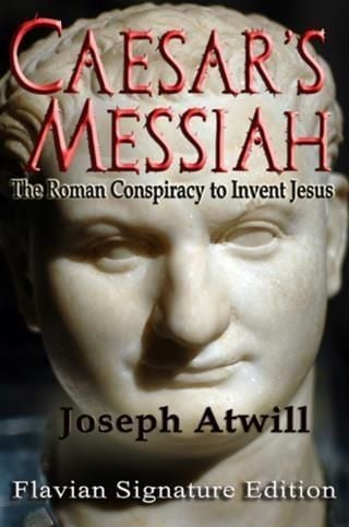 Produktbild: Caesar's Messiah: The Roman Conspiracy to Invent Jesus