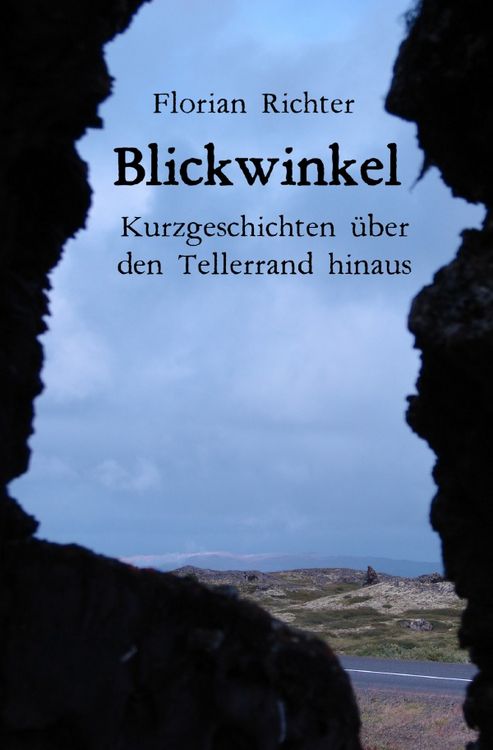 Produktbild: Blickwinkel - Kurzgeschichten &uuml;ber den Tellerrand hinaus