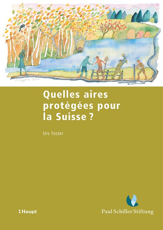 Produktbild: Quelles aires prot&eacute;g&eacute;es pour la Suisse ?