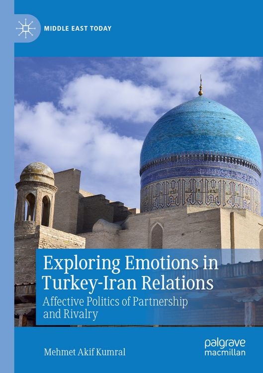 Produktbild: Exploring Emotions in Turkey-Iran Relations
