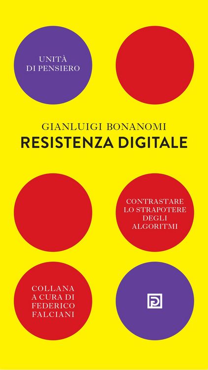 Produktbild: Resistenza digitale. Contrastare lo strapotere degli algoritmi