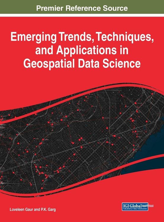 Produktbild: Emerging Trends, Techniques, and Applications in Geospatial Data Science