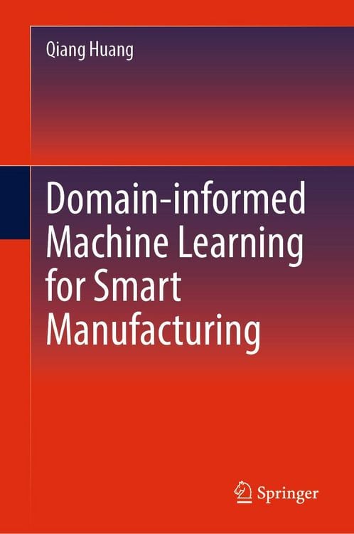 Produktbild: Domain-informed Machine Learning for Smart Manufacturing
