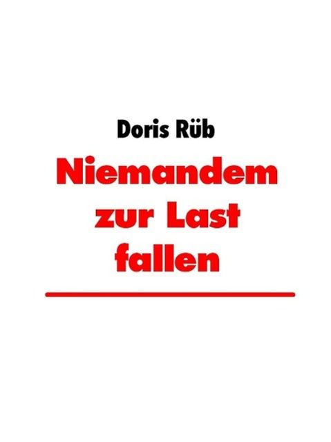 Produktbild: Niemandem zur Last fallen