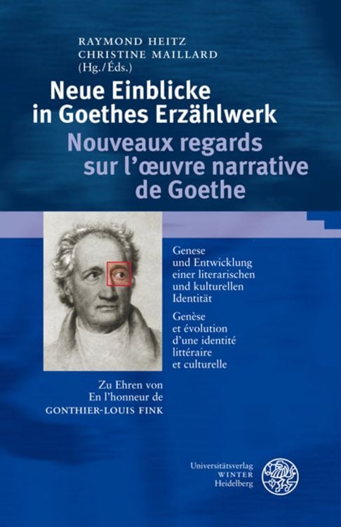 Produktbild: Neue Einblicke in Goethes Erzählwerk/Nouveaux regards sur l'œuvre narrative de Goethe