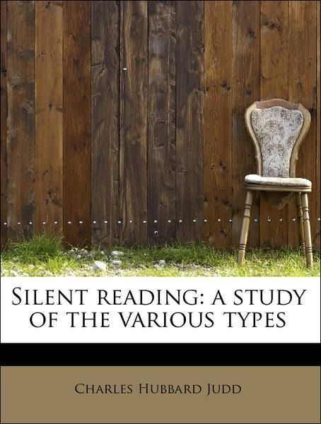Produktbild: Judd, C: Silent reading: a study of the various types