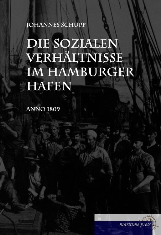 Produktbild: Die sozialen Verh&auml;ltnisse im Hamburger Hafen anno 1908