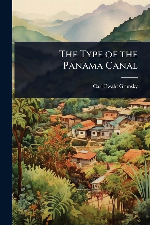 Produktbild: The Type of the Panama Canal