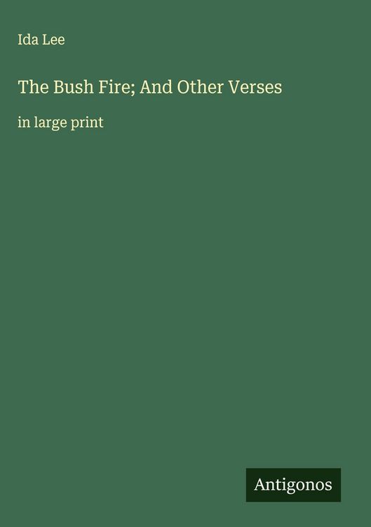 Produktbild: The Bush Fire; And Other Verses