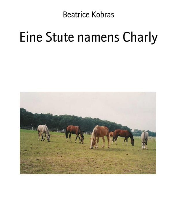 Produktbild: Eine Stute namens Charly