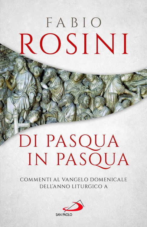 Produktbild: Di Pasqua in Pasqua. Commenti al Vangelo domenicale dell'anno liturgico A