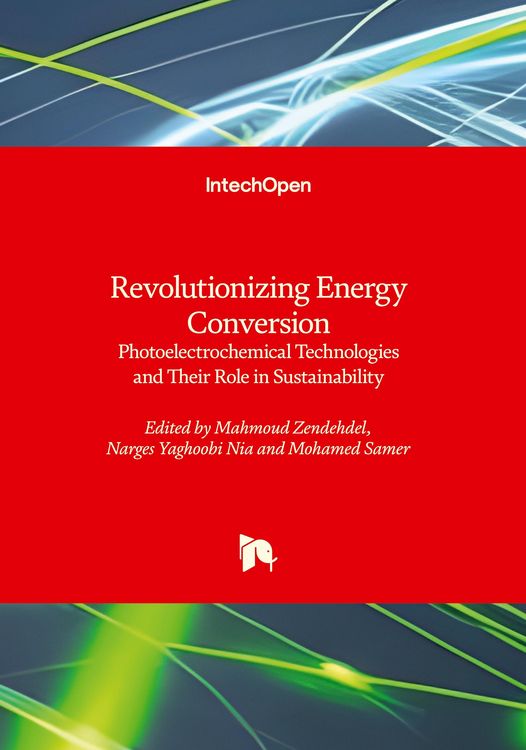 Produktbild: Revolutionizing Energy Conversion - Photoelectrochemical Technologies and Their Role in Sustainability