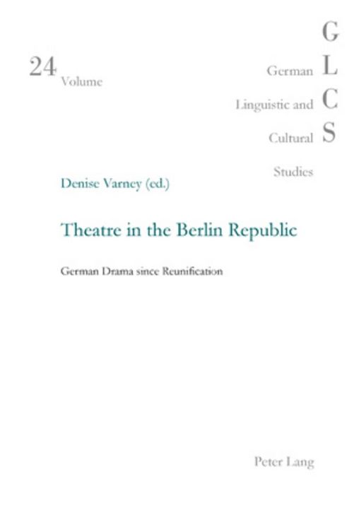 Produktbild: Theatre in the Berlin Republic