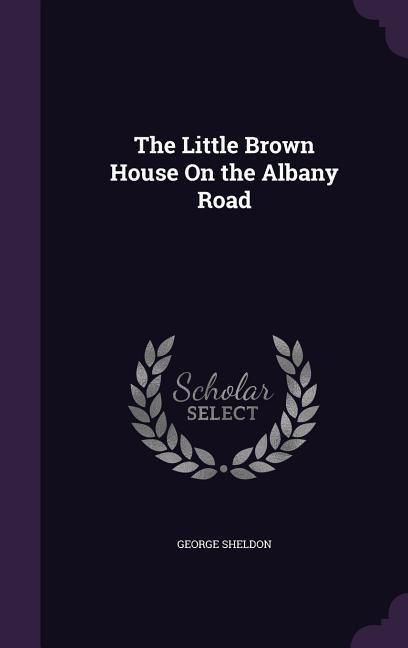 Produktbild: The Little Brown House On the Albany Road