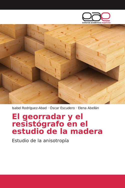 Produktbild: El georradar y el resist&oacute;grafo en el estudio de la madera