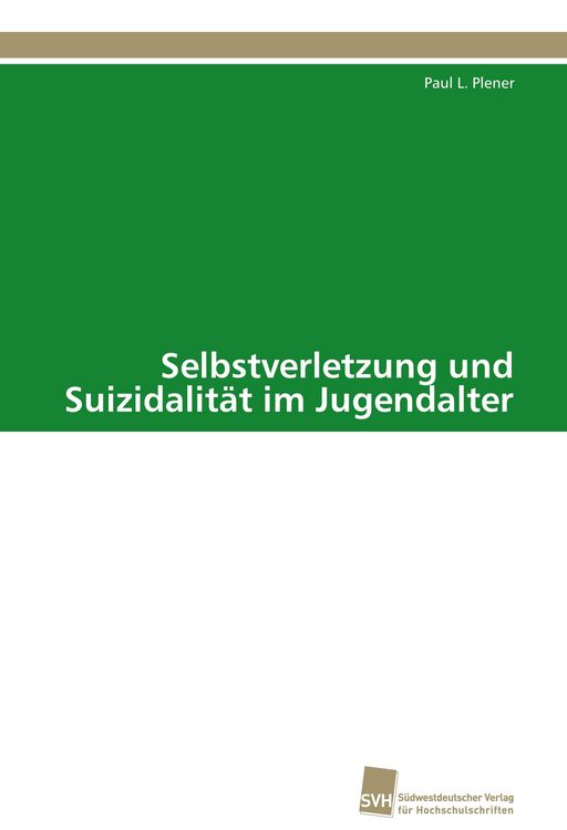 Produktbild: Selbstverletzung und Suizidalit&auml;t im Jugendalter