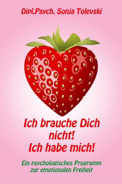 Produktbild: Ich brauche Dich nicht! Ich habe mich!
