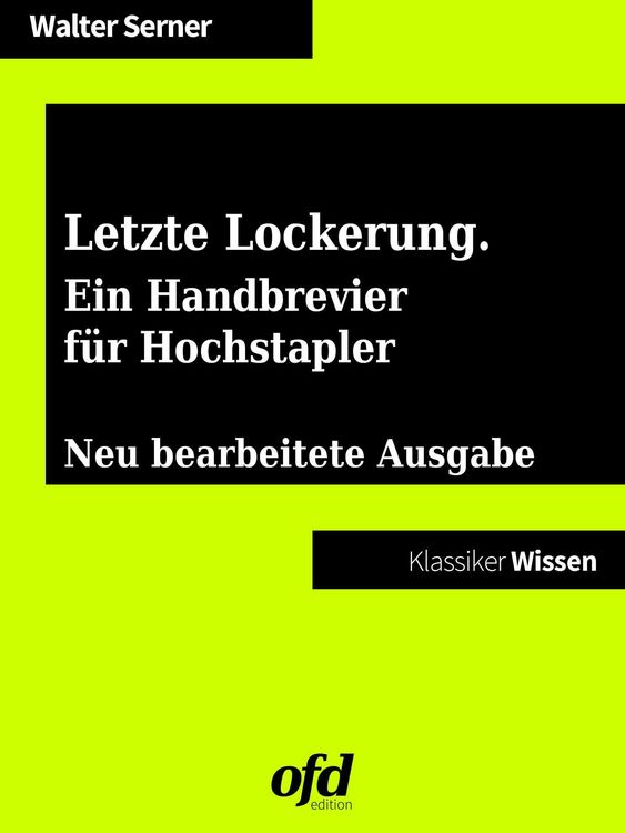 Produktbild: Letzte Lockerung. Ein Handbrevier f&uuml;r Hochstapler und solche, die es werden wollen